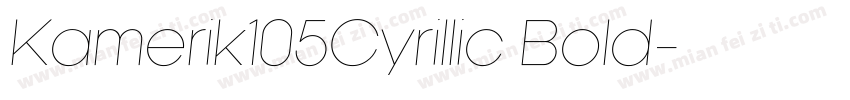 Kamerik105Cyrillic Bold字体转换